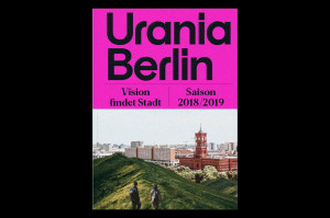 Urania Berlin Magazin Vision findet Stadt Saison 2018/2019 Cover